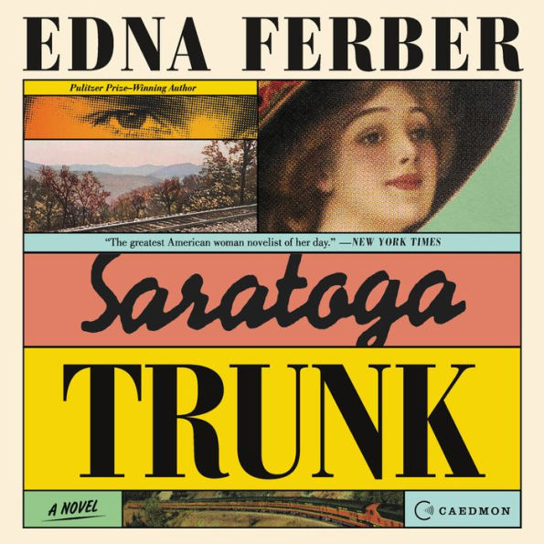 Saratoga Trunk: A Novel