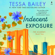 Indecent Exposure: The Academy, Book 2