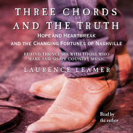 THREE CHORDS AND THE TRUTH (Abridged)