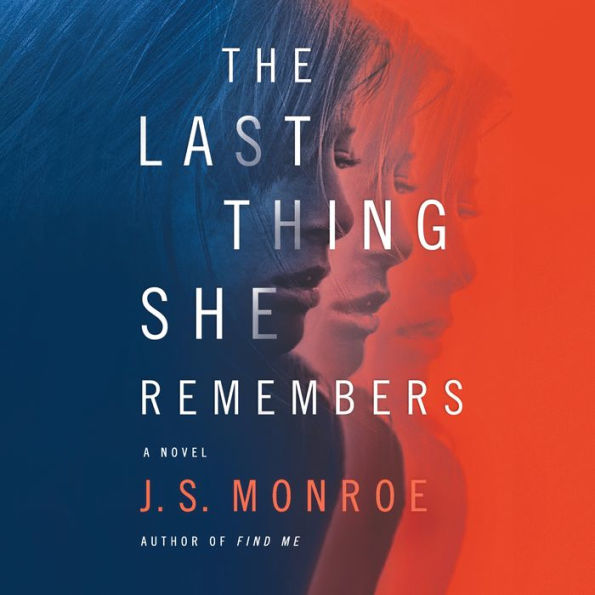 The Last Thing She Remembers: A Novel