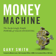 Money Machine: The Surprisingly Simple Power of Value Investing