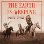 The Earth is Weeping: The Epic Story of the Indian Wars for the American West