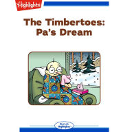 Pa's Dream: The Timbertoes