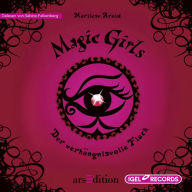 Magic Girls 1. Der verhängnisvolle Fluch (Abridged)