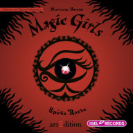 Magic Girls 6. Späte Rache (Abridged)