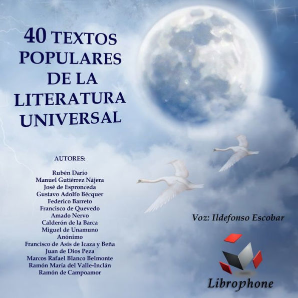 40 TEXTOS POPULARES DE LA LITERATURA UNIVERSAL: Selecciones Librophone