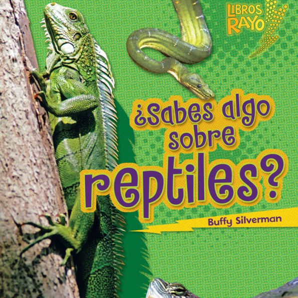 ¿Sabes algo sobre reptiles? (Do You Know about Reptiles?)