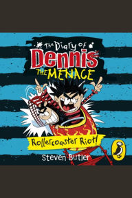 The Diary of Dennis the Menace: Rollercoaster Riot! (book 3)