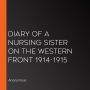 Diary of a Nursing Sister on the Western Front 1914-1915