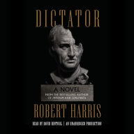 Dictator: A novel