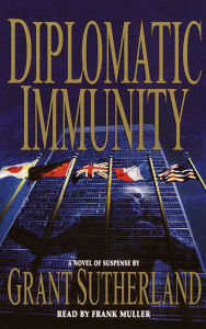 Diplomatic Immunity (Abridged)