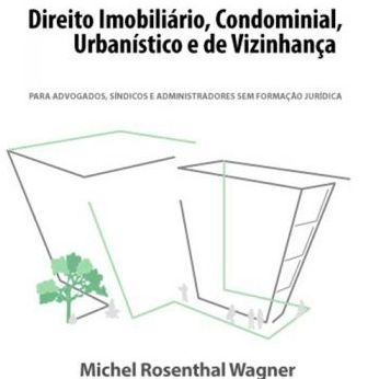 Direito Imobiliário, Condominial, Urbano e de Vizinhança