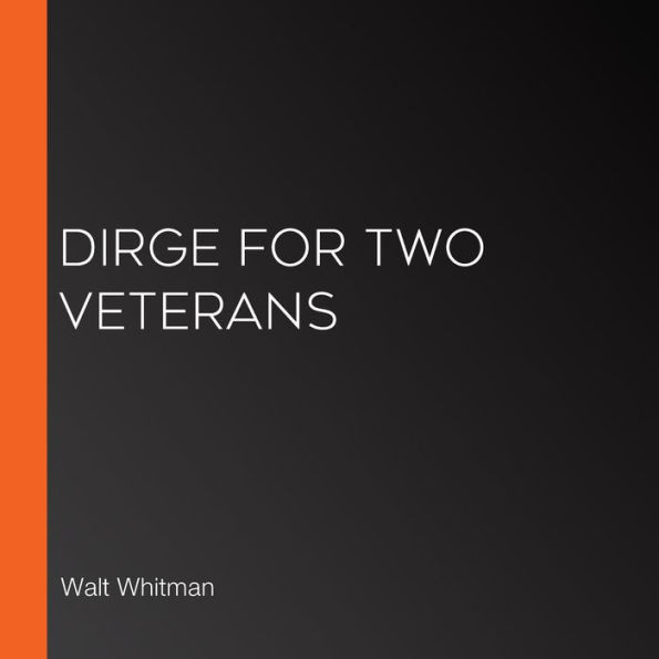 Dirge for Two Veterans