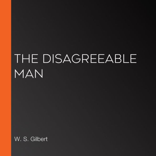 The Disagreeable Man