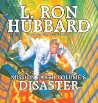 Disaster: Mission Earth, Volume 8 (Abridged)