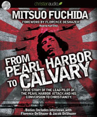 From Pearl Harbor to Calvary