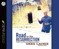 Road to the Resurrection: Explore and Share the Miracle of Easter