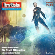 Perry Rhodan 2749: Die Stadt Allerorten: Perry Rhodan-Zyklus 