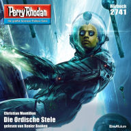 Perry Rhodan 2741: Die Ordische Stele: Perry Rhodan-Zyklus 