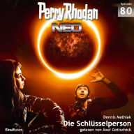 Perry Rhodan Neo 80: Die Schlüsselperson: Die Zukunft beginnt von vorn