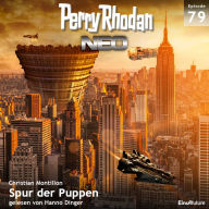 Perry Rhodan Neo 79: Spur der Puppen: Die Zukunft beginnt von vorn