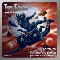 Perry Rhodan Silber Edition 123: Terra im Schussfeld (Teil 2): Perry Rhodan-Zyklus 