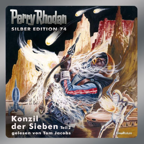 Perry Rhodan Silber Edition 74: Konzil der Sieben (Teil 2): Perry Rhodan-Zyklus 