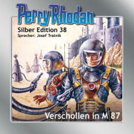 Perry Rhodan Silber Edition 38: Verschollen in M 87: Perry Rhodan-Zyklus 