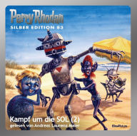 Perry Rhodan Silber Edition 83: Kampf um die SOL (Teil 2): Perry Rhodan-Zyklus 