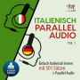 Italienisch Parallel Audio - Teil 1: Einfach Italienisch lernen mit 501 Sätzen in Parallel Audio