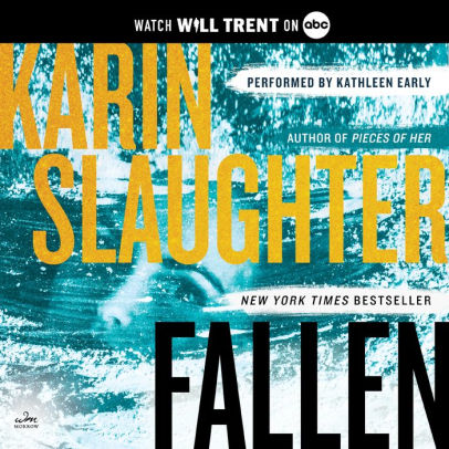 Title: Fallen (Will Trent Series #5), Author: Karin Slaughter, Kathleen Early