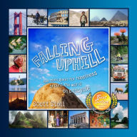 Falling Uphill: One man's quest for happiness around the world on a bicycle.