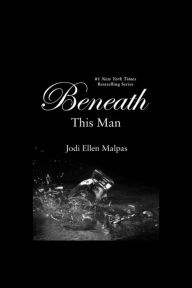 Beneath This Man (This Man Series #2)