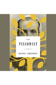 The Visionist: A Novel