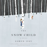 The Snow Child: A Novel