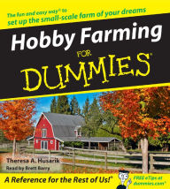 Hobby Farming for Dummies (Abridged)