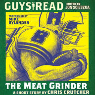 Guys Read: The Meat Grinder