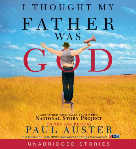 I Thought My Father Was God (Abridged)