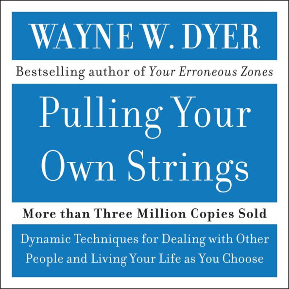 Pulling Your Own Strings (Abridged)