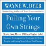 Pulling Your Own Strings (Abridged)