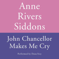 JOHN CHANCELLOR MAKES ME CRY (Abridged)