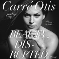 Beauty, Disrupted: The Carre Otis Story