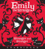 The Diaries of Emily the Strange: Stranger and Stranger