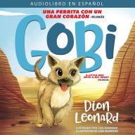 Gobi: Una perrita con un gran corazón - Bilingüe