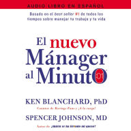 nuevo mAnager al minuto (One Minute Manager - Spanish Edition): El metodo gerencial mAs popular del mundo