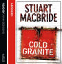 Cold Granite: The very first book in the gripping No.1 bestselling scottish crime thriller detective series! (Logan McRae, Book 1) (Abridged)
