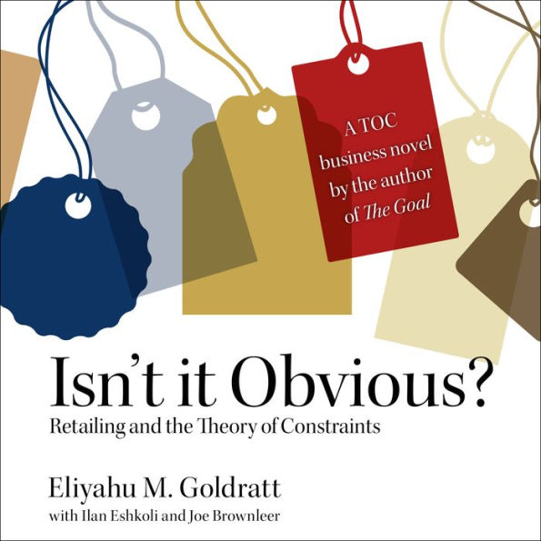 Isn't it Obvious: Retailing and the Theory of Constraints