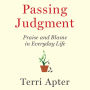 Passing Judgment: Praise and Blame in Everyday Life