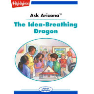 The Idea Breathing Dragon: Ask Arizona