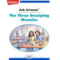 The Three Gossiping Meanies: Ask Arizona